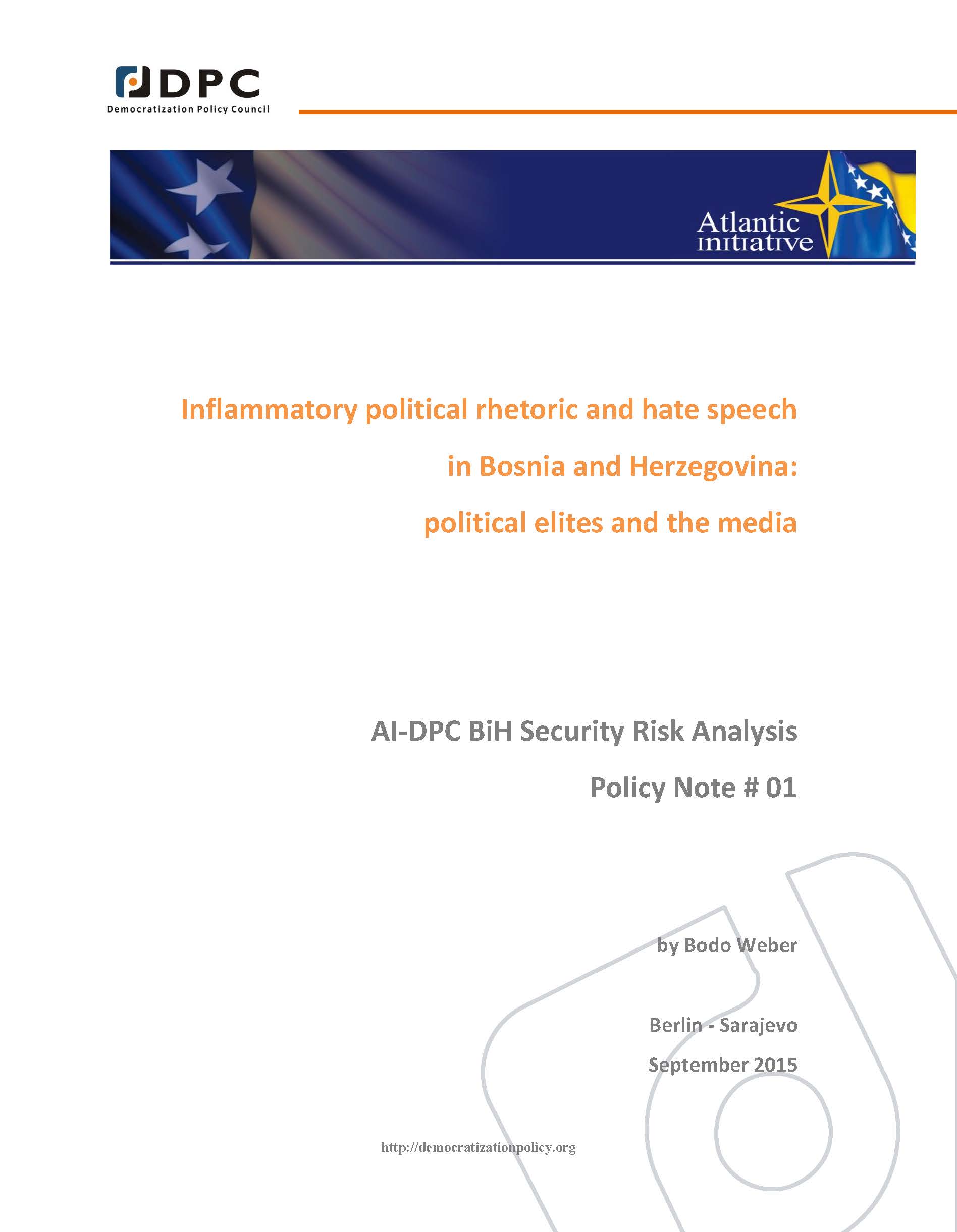 AI-DPC BiH SECURITY ANALYSIS POLICY NOTE 01: Inflammatory political rhetoric and hate speech in Bosnia and Herzegovina: political elites and the media Cover Image
