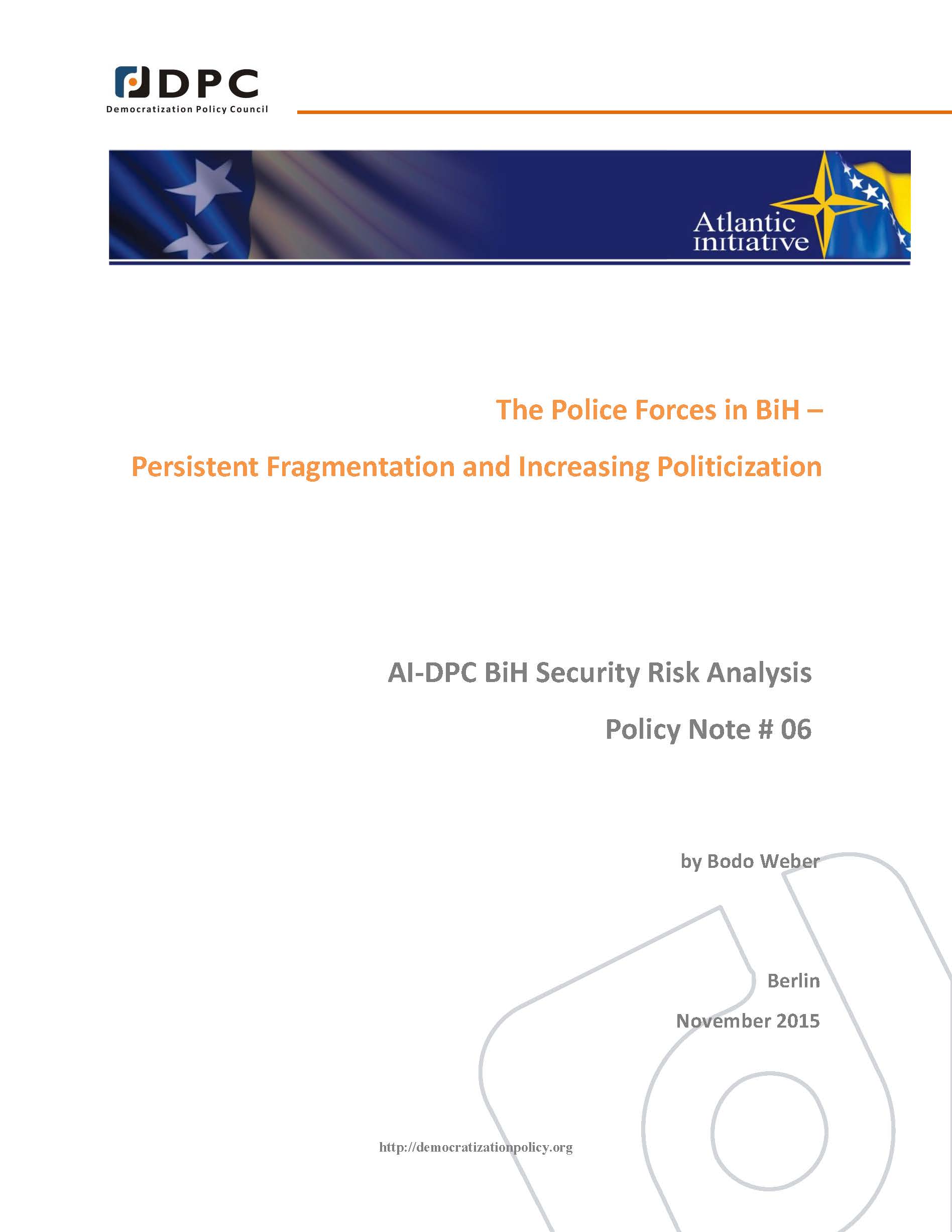 AI-DPC BiH SECURITY ANALYSIS POLICY NOTE 06: The Police Forces in BiH – Persistent Fragmentation and Increasing Politicization. Cover Image