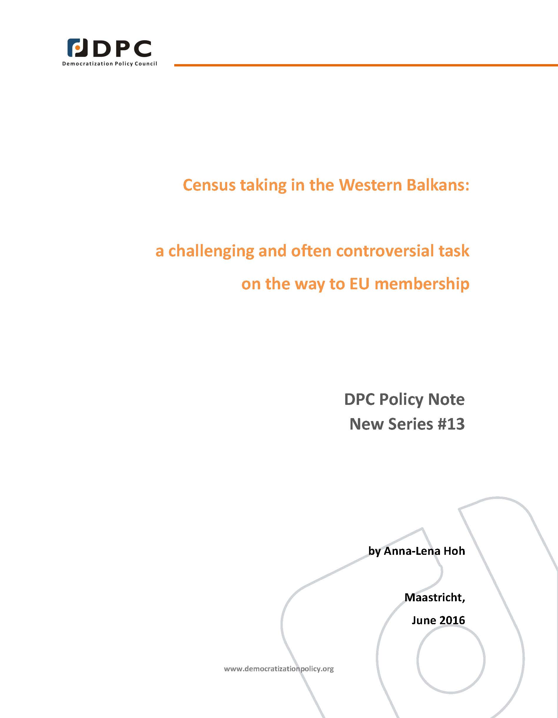 DPC POLICY NOTE 13: Census taking in the Western Balkans: a challenging and often controversial task on the way to EU membership.
