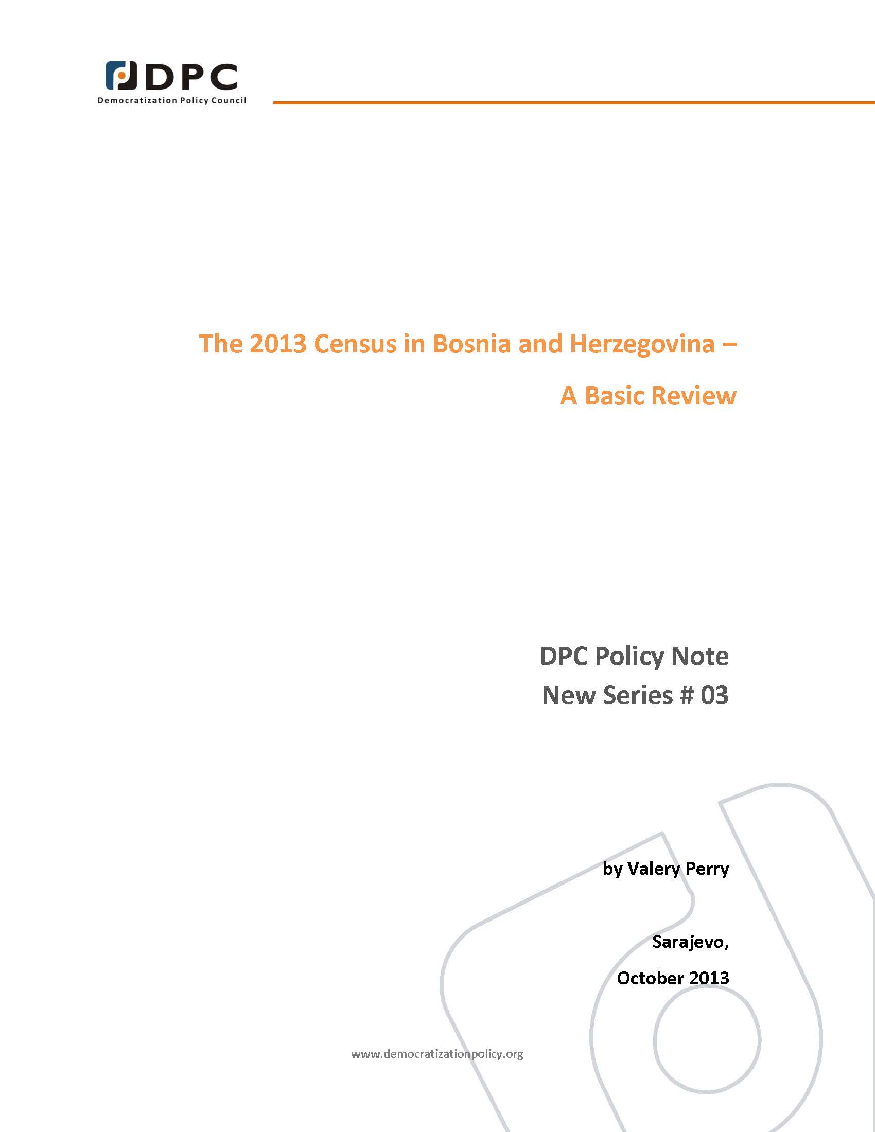 DPC POLICY NOTE 03: The 2013 Census in Bosnia and Herzegovina – A Basic Review. Cover Image