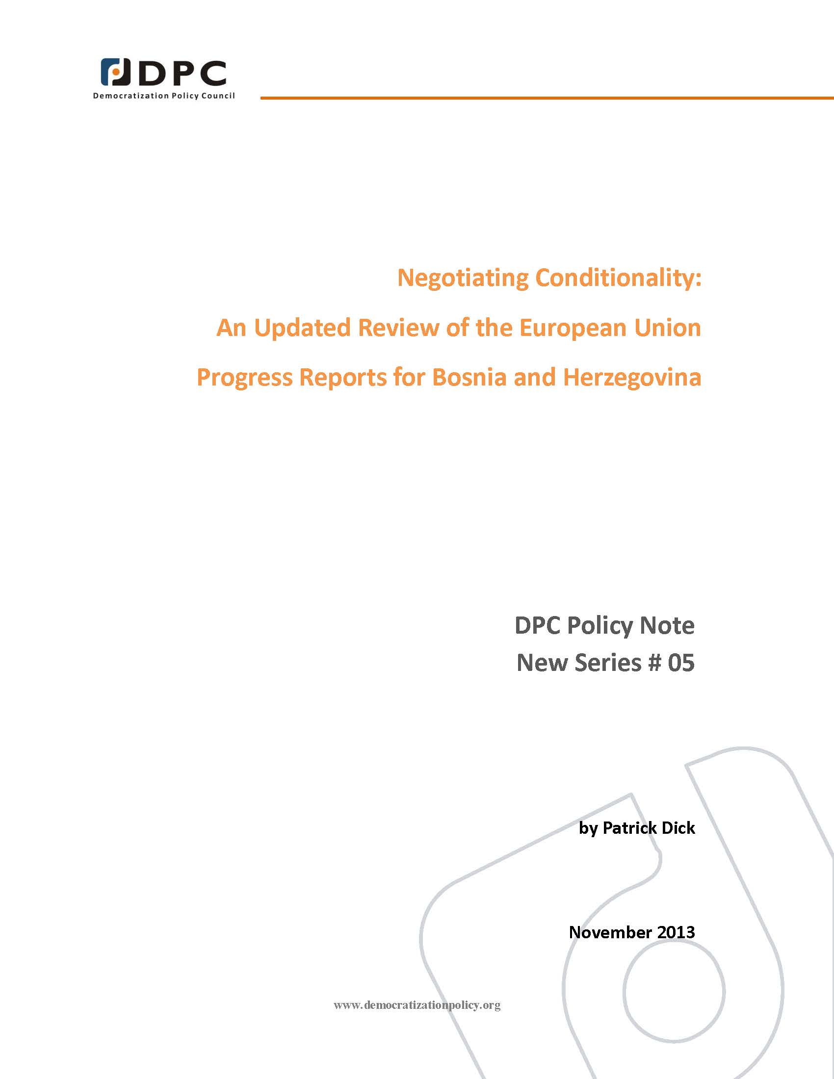 DPC POLICY NOTE 05: Negotiating Conditionality: An Updated Review of the European Union Progress Reports for Bosnia and Herzegovina. Cover Image