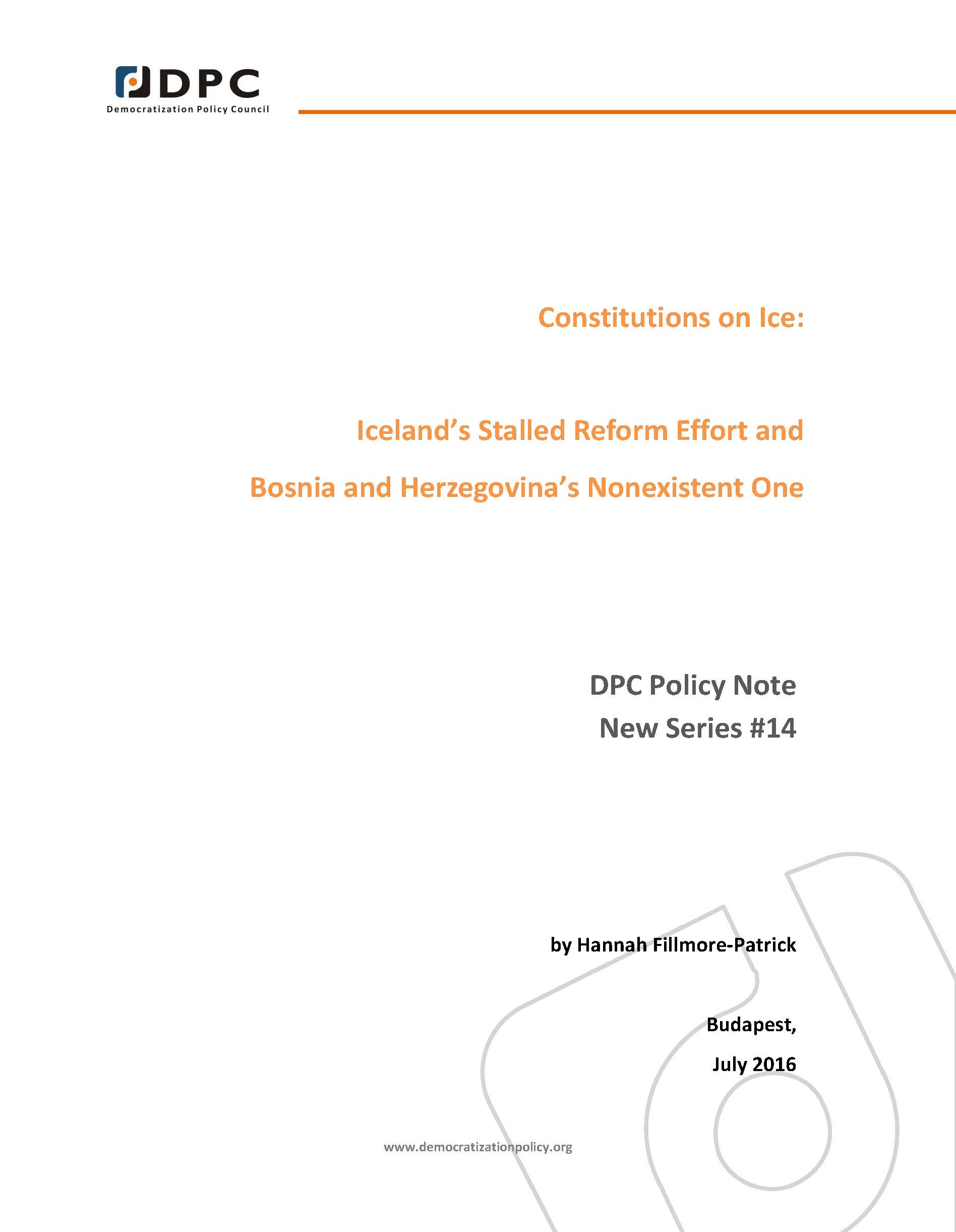 DPC POLICY NOTE 14: Constitutions on Ice: Iceland’s Stalled Reform Effort and Bosnia and Herzegovina’s Nonexistent One. Cover Image