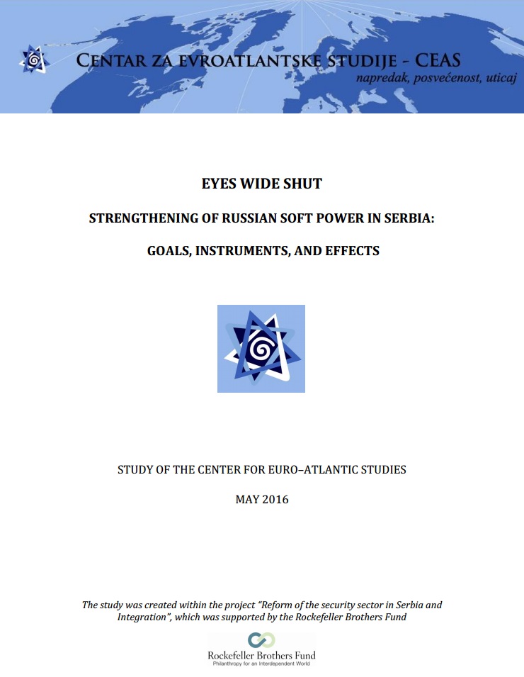 Eyes Wide Shut - Strengthening of the Russian Soft Power in Serbia – Goals, Instruments and Effects Cover Image