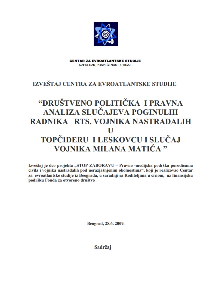 Političko medijska i pravna analiza slučajeva RTS, Topčider, Leskovac i Matić