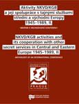 NKVD/KGB Activities and its Cooperation with other Secret Services in Central and Eastern Europe 1945-1989, II.