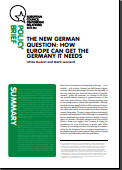№ 30 THE NEW GERMAN QUESTION: HOW EUROPE CAN GET THE GERMANY IT NEEDS