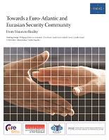 IDEAS Report: Towards a Euro-Atlantic and Eurasian Security Community. From Vision to Reality Cover Image