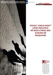 Lëvizje “grass‐root” LGBTI inkluzive në baza etnike dhe gjinore në Maqedoni