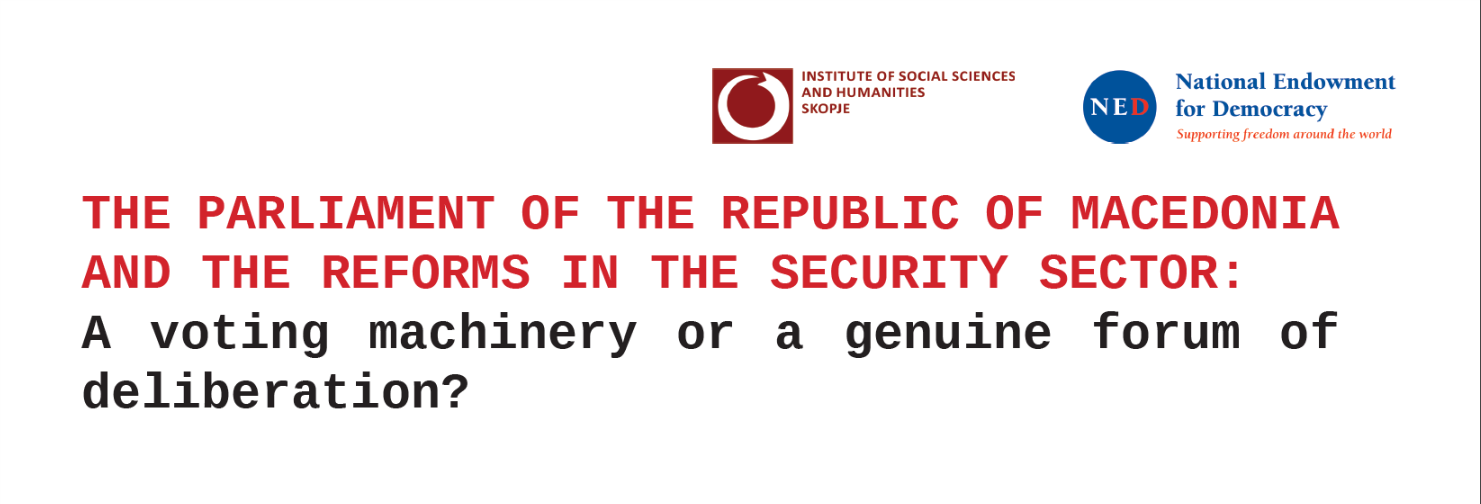 The Parliament of the Republic of Macedonia and the Reforms in the Security Sector: A Voting Machinery or a Genuine Forum of Deliberation? Cover Image