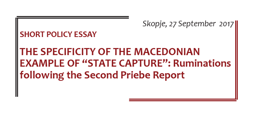 The Specificity of the Macedonian Example of “State Capture”: Ruminations Following the Second Priebe Report
