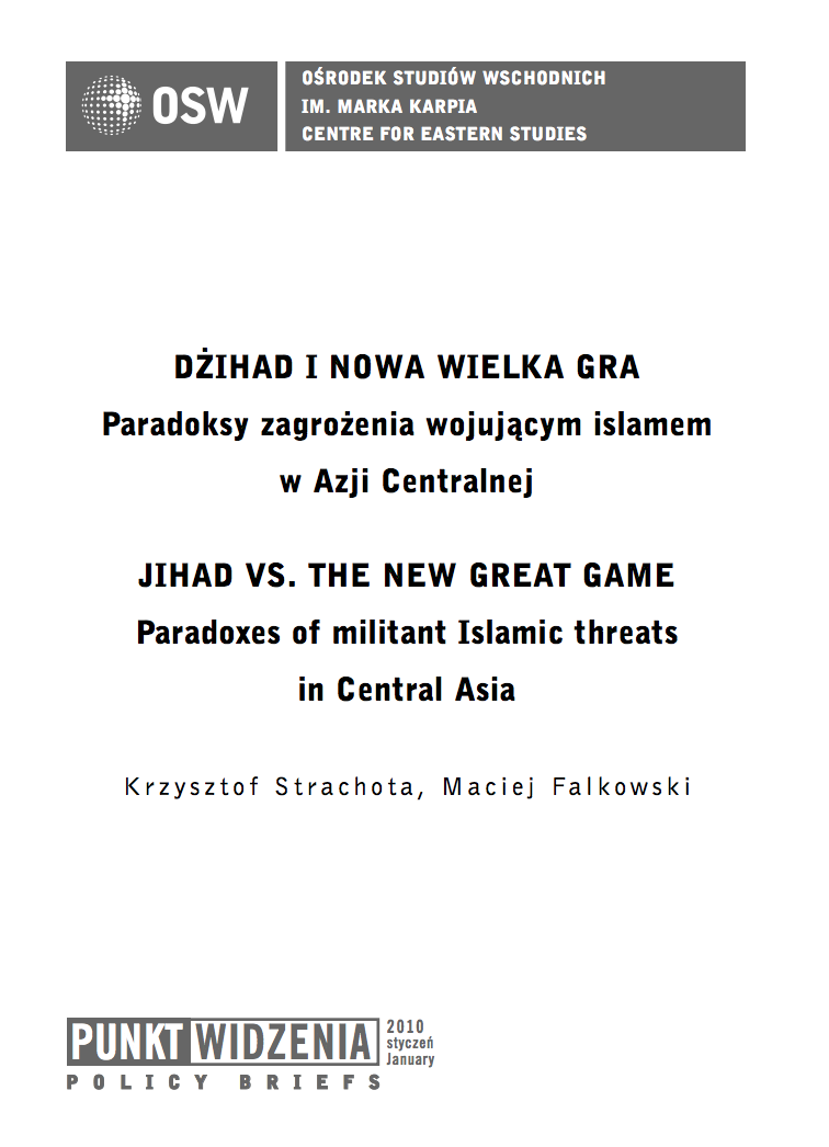 Jihad vs. The New Great Game. Paradoxes of militant Islamic threats in Central Asia