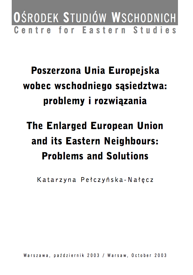 The Enlarged European Union and its Eastern Neighbours: Problems and Solutions