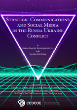 STRATEGIC COMMUNICATIONS AND SOCIAL MEDIA IN THE RUSSIA UKRAINE CONFLICT