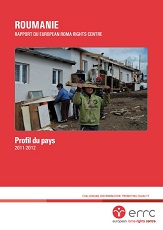 ROMANIA. Report of the European Roma Rights Centre. Country Profile 2011-2012 Cover Image