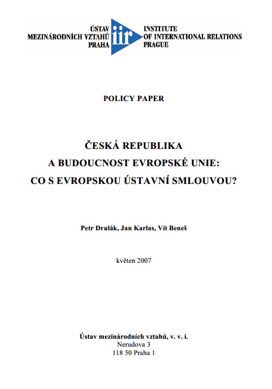 Česká Republika - A budoucnost Evropské Unie: Co s Evropskou ústavní smlouvou?