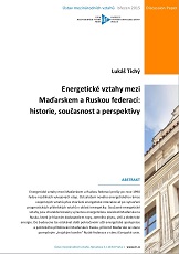 Energetické vztahy mezi Maďarskem a Ruskou federací: historie, současnost a perspektivy