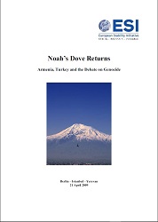 NOAH’S DOVE RETURNS. Armenia, Turkey and the Debate on Genocide Cover Image