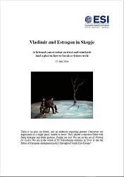 VLADIMIR AND ESTRAGON IN SKOPJE. A fictional Conversation on Trust and Standards and a Plea on how to break a Vicious Circle