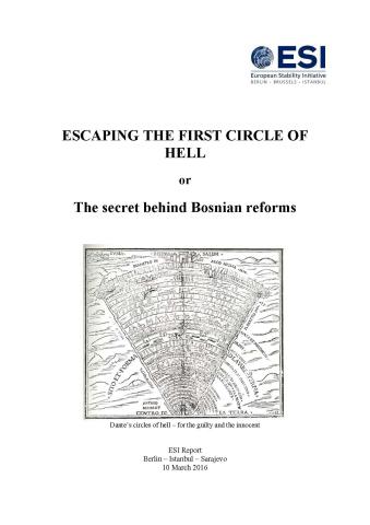 ESCAPING THE FIRST CIRCLE OF HELL or The secret behind Bosnian reforms