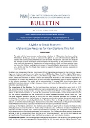 A Make or Break Moment: Afghanistan Prepares for Key Elections This Fall