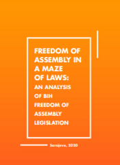Freedom of Assembly in a Maze of Laws: An Analysis of BiH Freedom of Assembly Legislation Cover Image