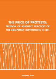 The Price of Protests: Freedom of Assembly Practices of the Competent Institutions in BiH Cover Image