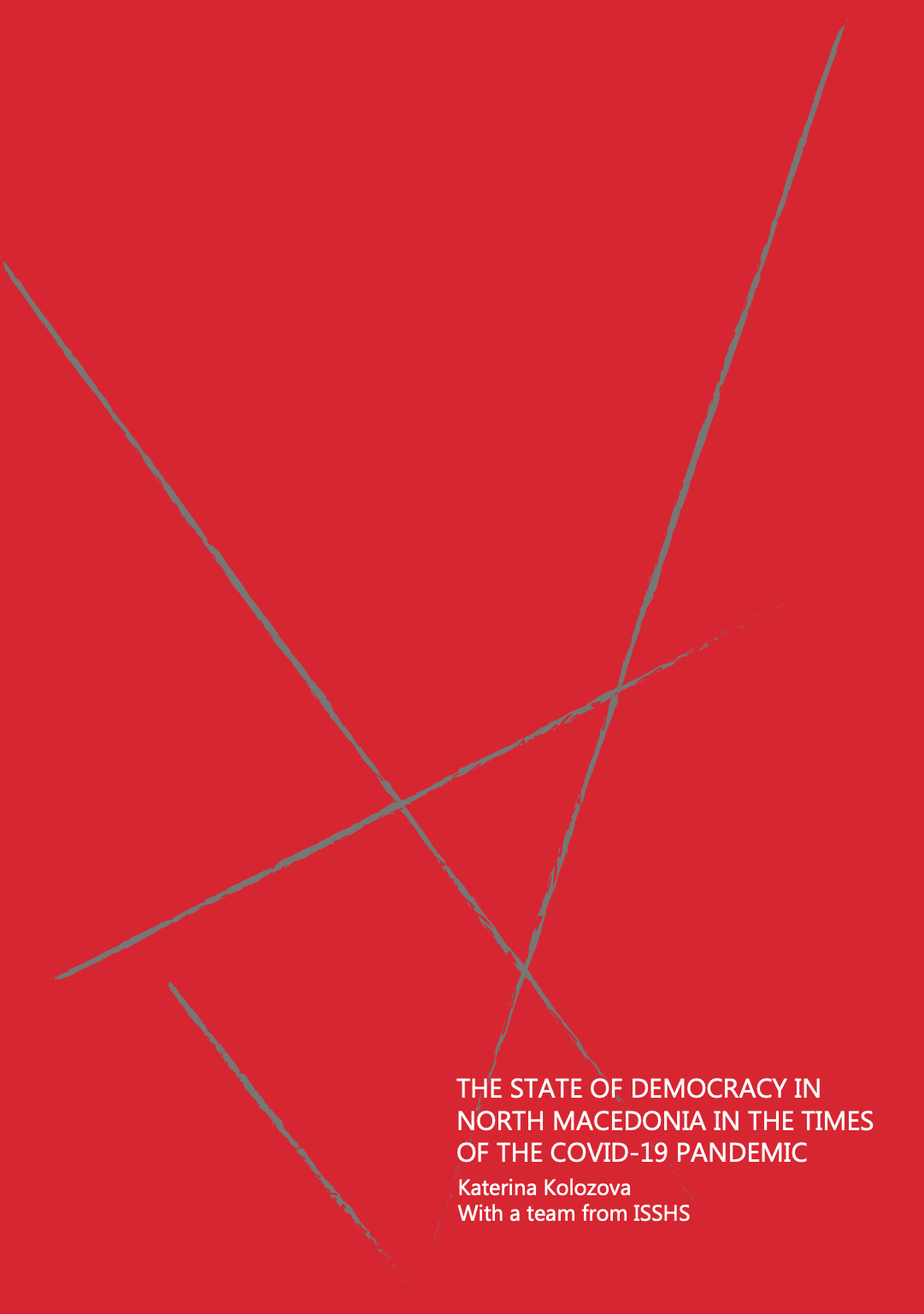 The State of Democracy in North Macedonia in the Times of the Covid-19 Pandemic Cover Image