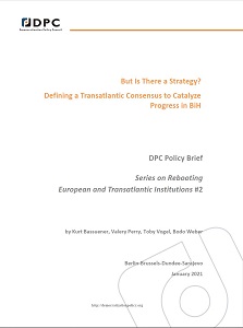 But Is There a Strategy? Defining a Transatlantic Consensus to Catalyze Progress in BiH Cover Image