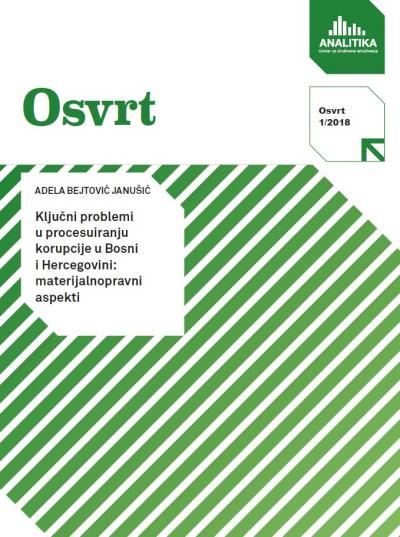 Key Problems in Prosecuting Corruption in Bosnia and Herzegovina: Substantive Aspects Cover Image