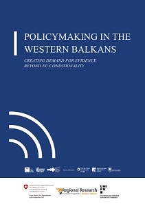 POLICYMAKING IN THE WESTERN BALKANS. Creating Demand for Evidence beyond EU Conditionality Cover Image