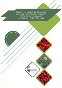 AGRICULTURAL QUALITY SCHEMES AT EU LEVEL. Potential Benefits of Protection of Serbian Products in the context of Negotiations with the EU Cover Image