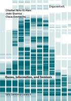Chapter 6: A semiotic analysis of genes and genetic information: First take  Cover Image