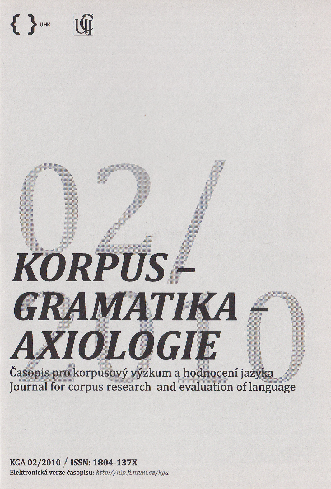 The Kmetiněves case: Leave the language alone, or an axiologically anchored investigation of language? Cover Image