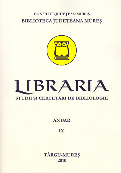 Some Aspects Concerning the Activity of the Libraries from Mureş County During the XVIIIth and the XIXth Centuries Cover Image