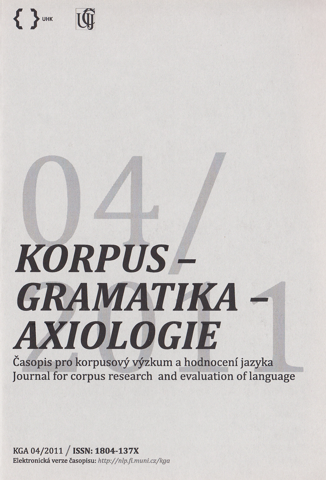 Korpusová lingvistika Praha 2011 - Za vším hledej korpus Cover Image
