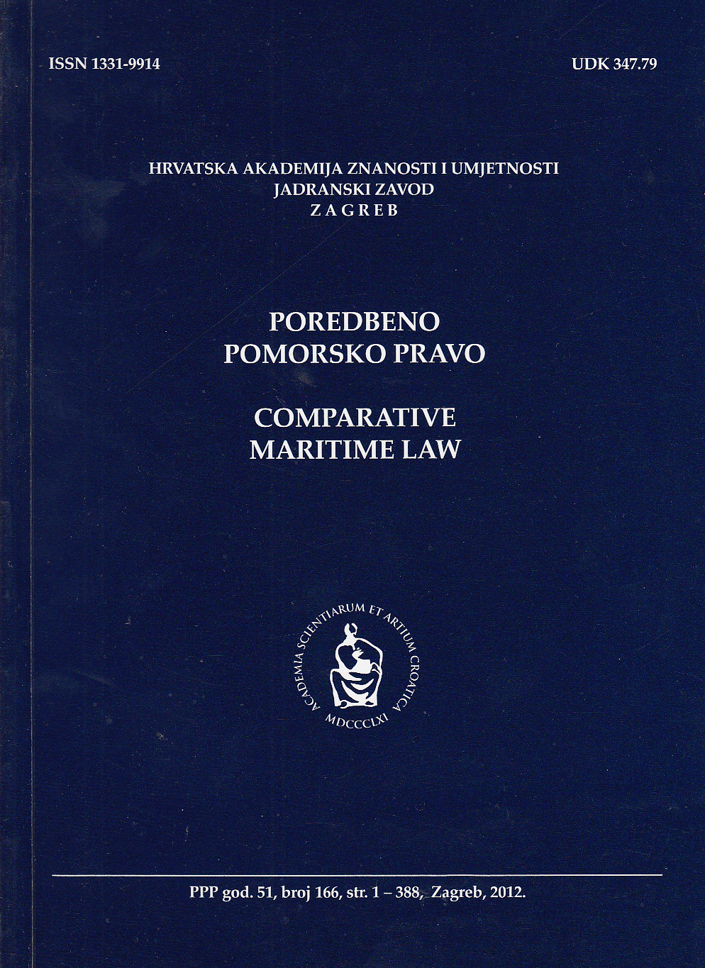 Ship arrest in the Croatian law : De lege lata and de lege ferenda solutions Cover Image
