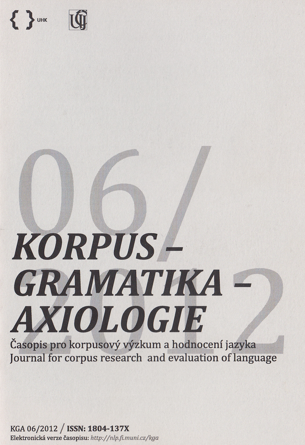 Kapitoly z české gramatiky. Ed. František Štícha. Praha: Academia 2011. 1167 s. Cover Image