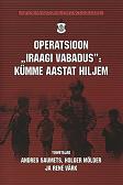 OPERATION IRAQI FREEDOM: WAS THERE A LEGAL BASIS FOR THE USE OF ARMED FORCE? Cover Image