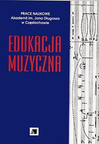 Preludes for Organ op. 38 by Władysław Żeleński as the Manifestation of Polishness in Music Cover Image