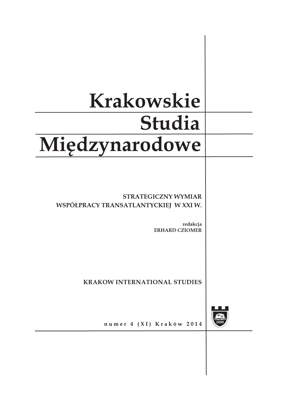 Marek Czajkowski, Missile defense in international relations, [Wydawnictwo Uniwersytetu Jagiellońskiego, Kraków 2013, 380 pp.] Cover Image