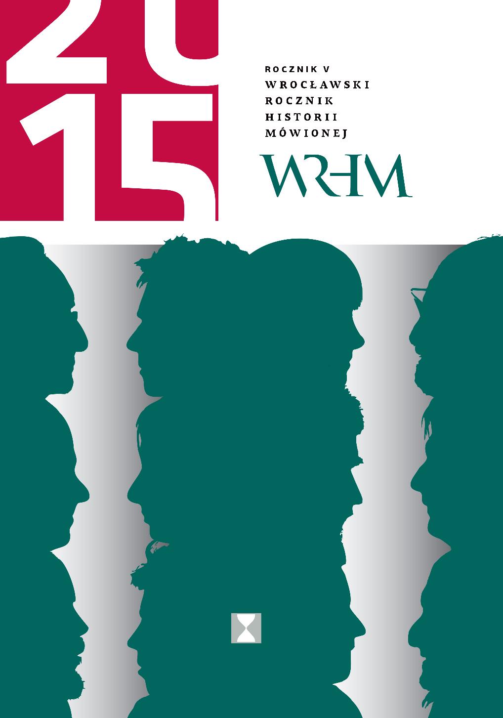 "Akademicki Wrocław - powojenna tożsamość miasta w relacjach profesorów" - sprawozdanie z dyskusji, Wrocław, 26 listopada 2015 r. Cover Image