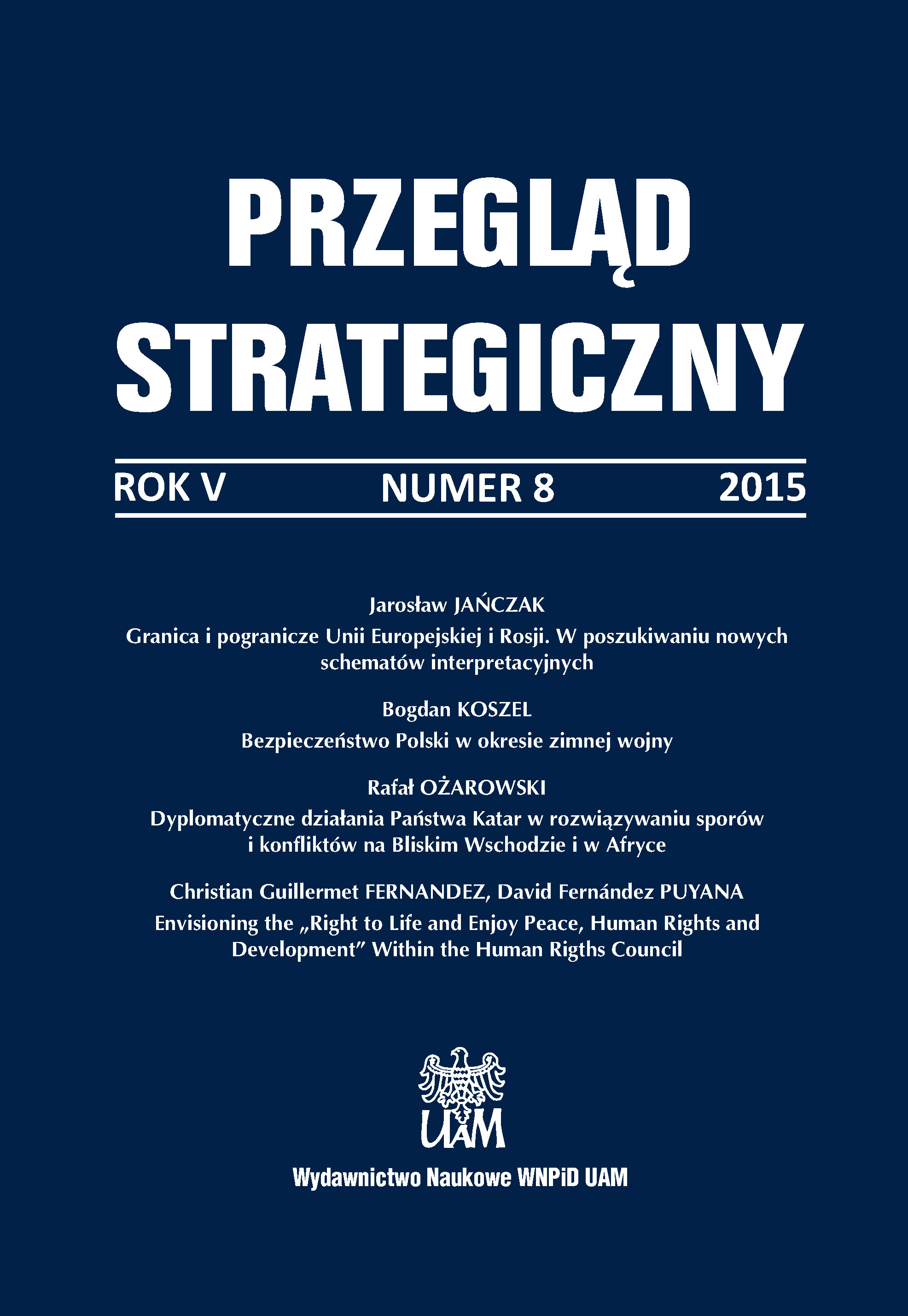Bezpieczeństwo Polski. Współczesne wyzwania, red. Sebastian Wojciechowski, Anna Potyrała, Difin,Warszawa 2014, ss. 262.