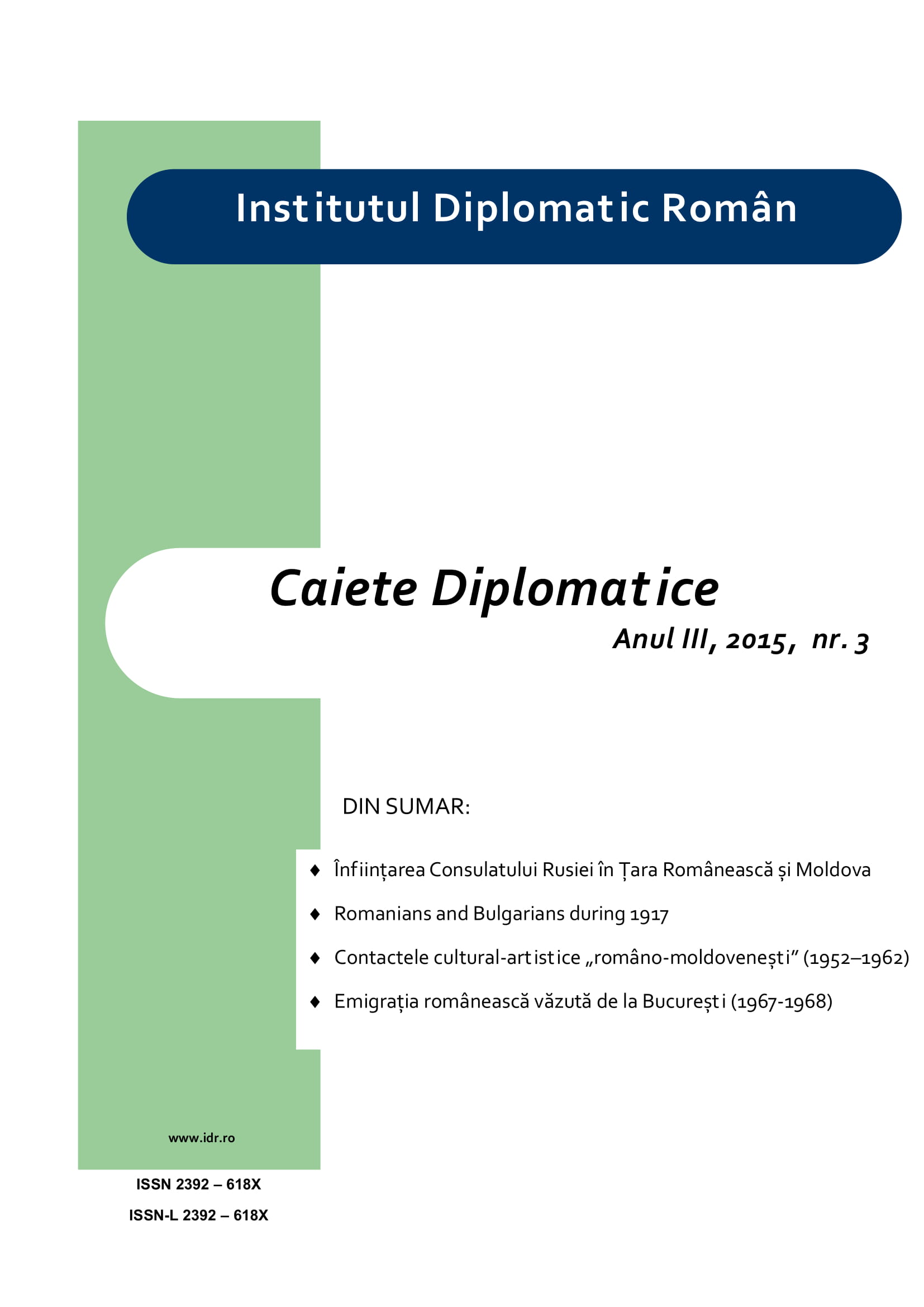 Înfiinţarea Consulatului Rusiei în Ţara Românească şi Moldova, 
prima reprezentanţă diplomatică permanentă a unei mari puteri pe teritoriul românesc