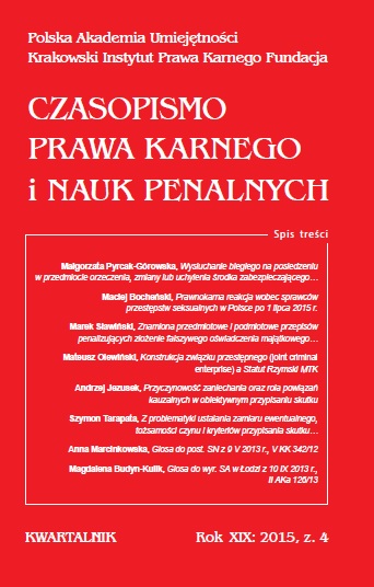 On the issues of determining the eventual intent, the identity of criminal act and the criteria of imputation of criminal result. Remarks on the basis of judgment issued by the Court of Appeal in Krakow on 29 April 2013, II AKa 62/13 Cover Image