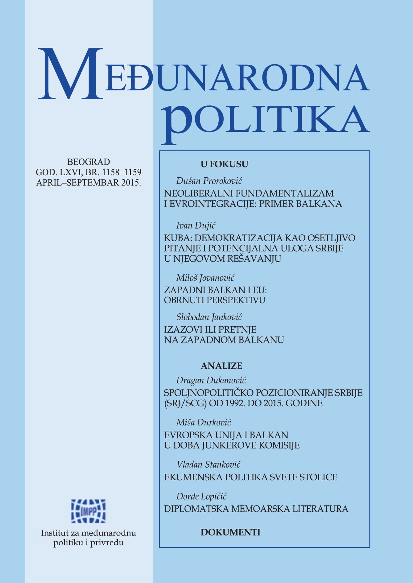 The Neo-Liberal Fundamentalism and European Integrations: The Balkan Case Cover Image