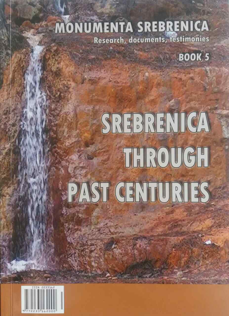 Musala, Varoš and Ciganluk in Srebrenica in the late 19th century Cover Image