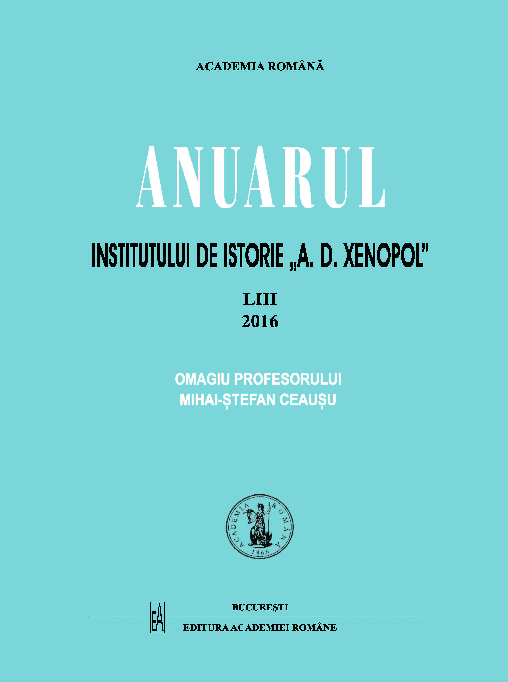 THE “ORIENTAL CRISIS” AND THE IMPLICATIONS OF THE ROMANIA’S NEUTRALITY (JANUARY−JULY 1876). HISTORIOGRAPHICAL NOTES AND DOCUMENTARY APPEAL