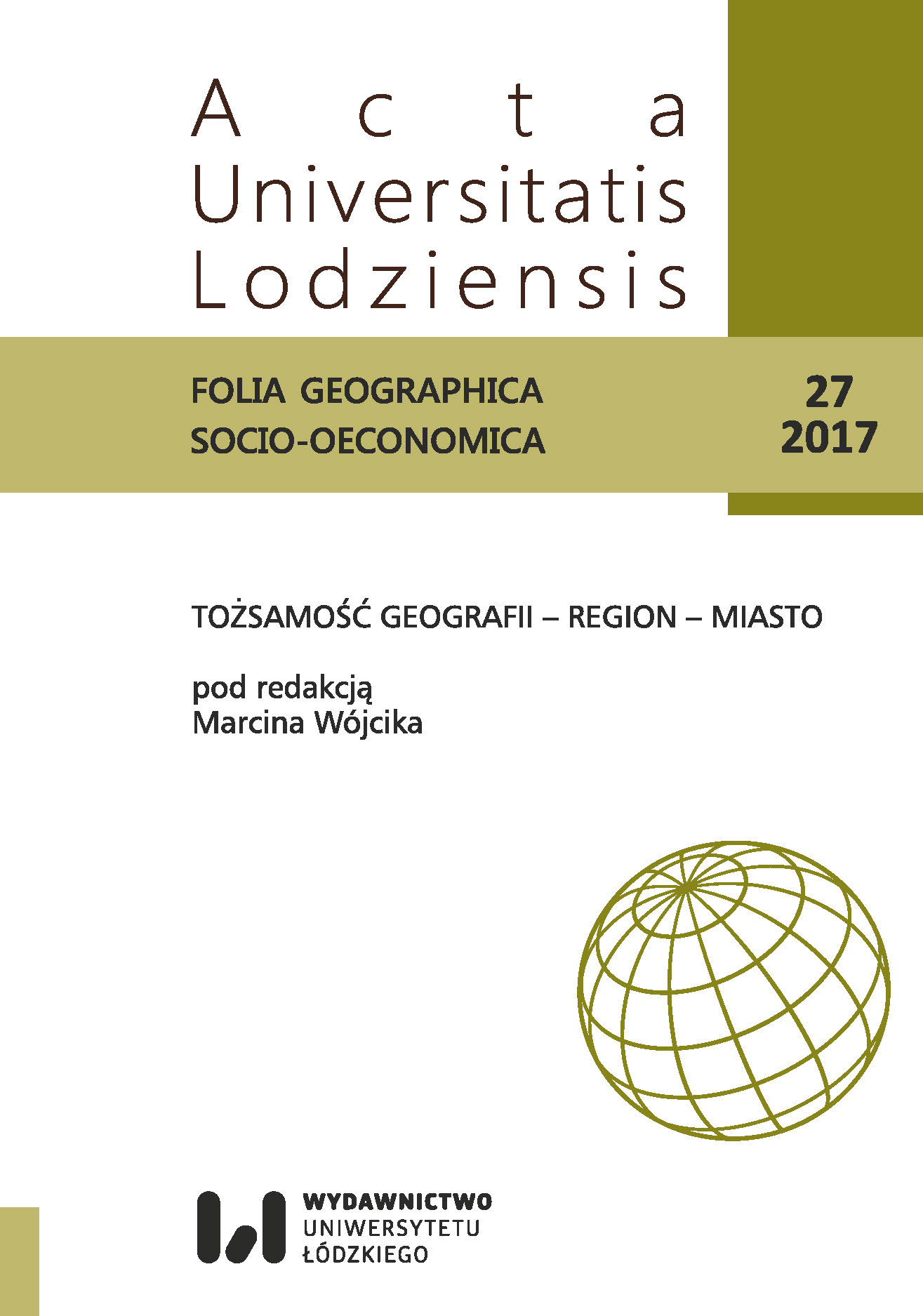 CITY, REGION AND IDENTITY OF GEOGRAPHY IN SCIENTIFIC INTERESTS PROF. DR. HAB ANDRZEJ SULIBORSKI Cover Image