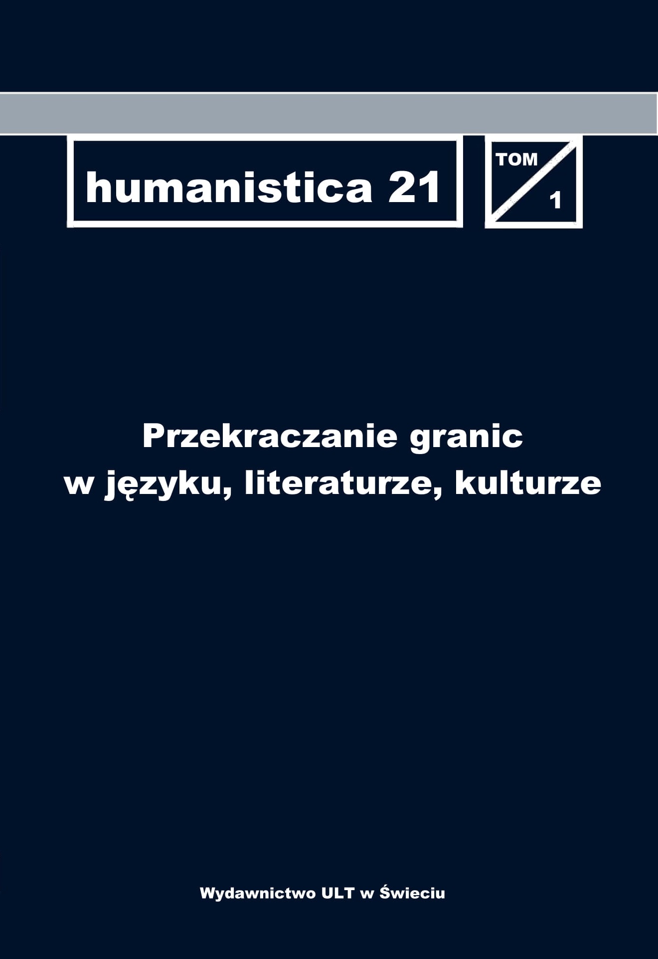 Przekraczanie granic w teorii i praktyce działalności politycznej