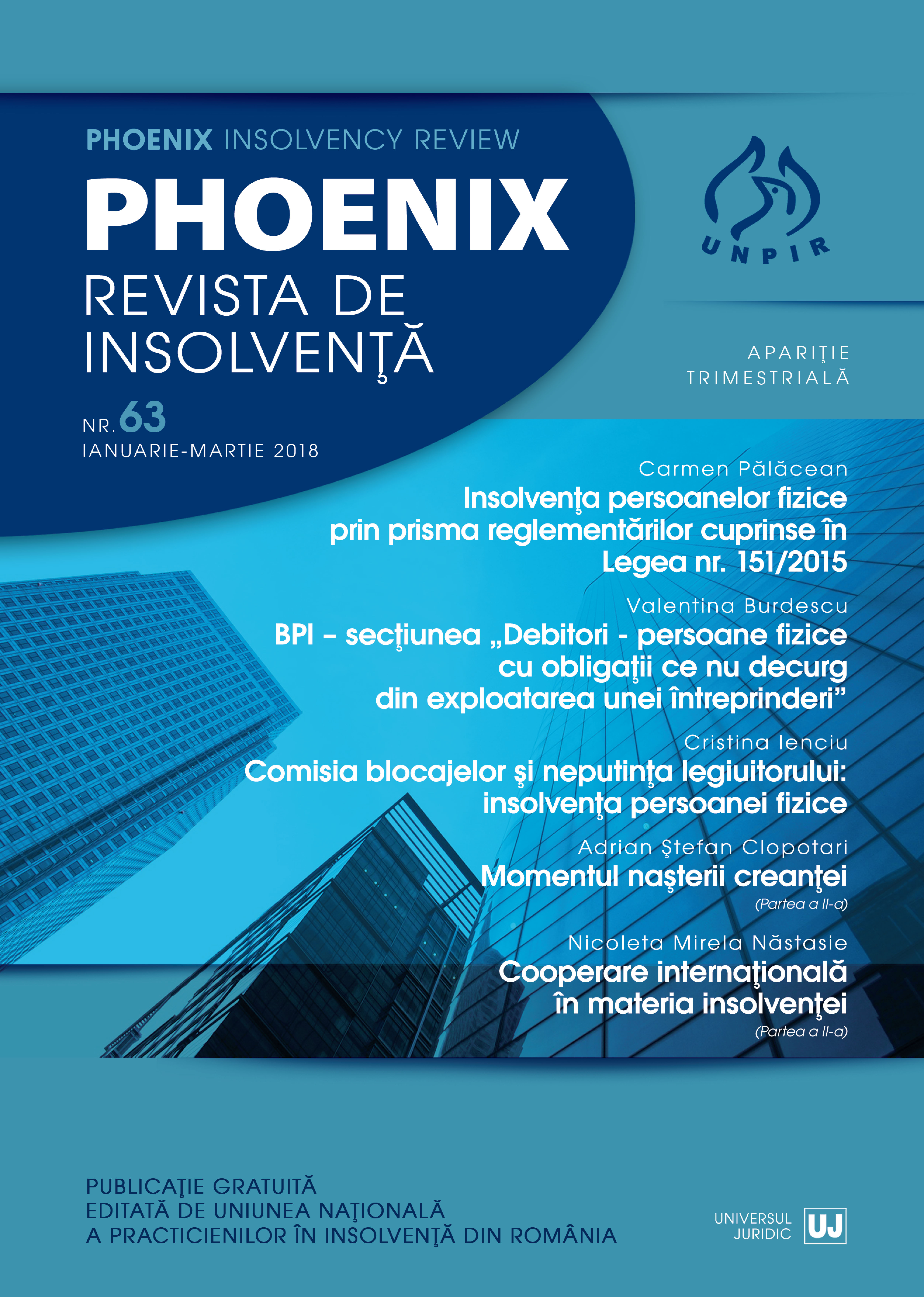 THE INSOLVENCY OF NATURAL PERSONS THROUGH THE PROVISIONS OF LAW NO. 151/2015: THE PURPOSE OF THE LAW, THE PRINCIPLES, THE FIELD OF APPLICATION, THE FORMS OF THE PROCEDURE AND THE INITIATION OF THE PROCEDURE Cover Image